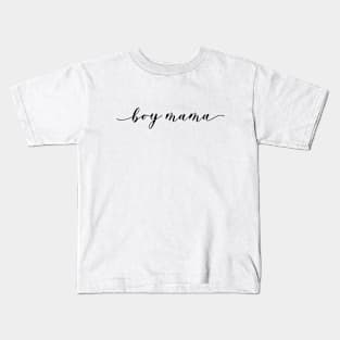 Boy Mama - Family Kids T-Shirt